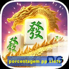 porcentagem pp slots